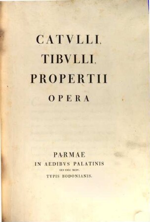 Catulli, Tibulli, Propertii Opera