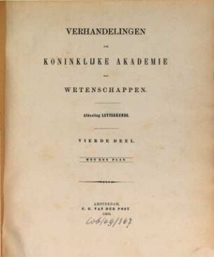Verhandelingen der Koninklijke Akademie van Wetenschappen te Amsterdam, Afdeeling Letterkunde. 4. 1869