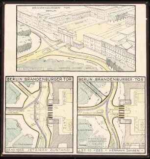 Verkehrsregulierungsvorschläge, Berlin Brandenburger Tor: Lageplan, perspektivische Ansicht (Vogelschau)