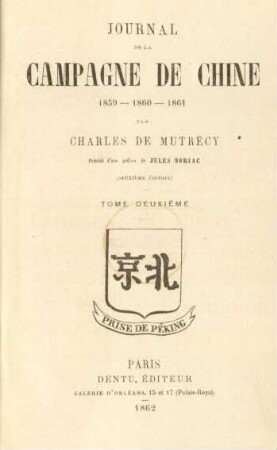 Tome 2: Journal de la campagne de Chine