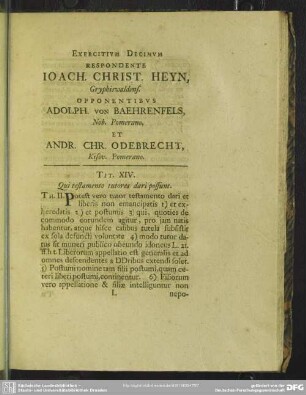 Exercitium Decimum Respondente Ioach. Christ. Heyn, Gryphiswaldens. Opponentibus Adolph. von Baehrenfels, Nob. Pomerano, Et Andr. Chr. Odebrecht, Kisov. Pomerano