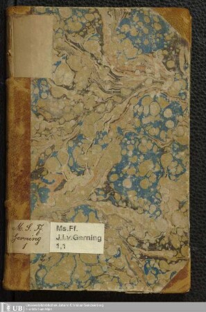 Eigenhändiges Tagebuch des Frankfurter Dichters und Schriftstellers Johann Isaac v. Gerning