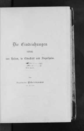 Die Eindeichungen südlich von Husum, in Eiderstedt und Stapelholm