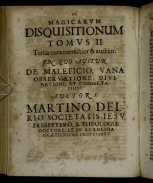 Tertia cura correctior & auctior In Quo Agitur De Maleficio, Vana Observatione, Divinatione, Et Coniectatione.