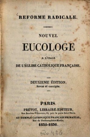Nouvel eucologe : à l'usage de l'église Catholique Française ; Reforme radicale