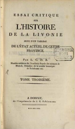 Essai critique sur l'histoire de la Livonie : suivi d'un tableau de l'état actuel de cette province, 3