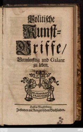 Politische Kunst-Griffe, Vernünfftig und Galant zu leben