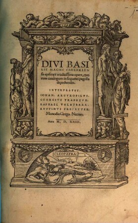 Divi Basilii Magni Caesariensis episcopi eruditissima opera ...