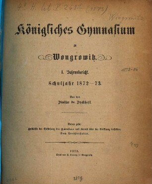 Jahresbericht des Königl. Gymnasiums zu Wongrowitz : Ostern ..., 1873 = Jahresb. 1