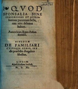 Qvod Sponsalia Sine Consensione Et Approbatione parentum facta, rata non debeant haberi