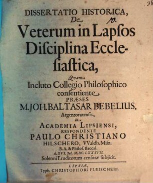 Diss. hist. de veterum in lapsos disciplina ecclesiastica