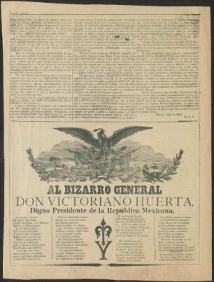 Al bizarro General Don Victoriano Huerta, digno Presidente de la República Mexicana.