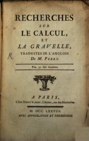Recherches sur le calcul, et la gravelle
