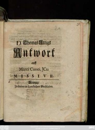 D. Thomas Ittigs Antwort auff Marci Cunei, JCti Missive