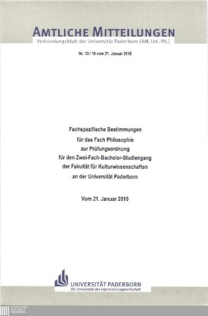 Fachspezifische Bestimmungen für das Fach Philosophie zur Prüfungsordnung für den Zwei-Fach-Bachelor-Studiengang der Fakultät für Kulturwissenschaften an der Universität Paderborn : vom 21. Januar 2010