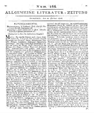 [Sammelrezension zweier entomologischer Schriften] (Beschluß der in Num. 165. abgebrochenen Recension.) Rezensiert werden: 1. Fabricius, J. C.: Systema Antliatorum. Secundum ordines, genera, species adiectis synonymis, locis, observationibus, descriptionibus. Braunschweig: Reichard 1805 2. Fabricius, J. C.: Index alphabeticus in J. C. Fabricii Systema antliatorum. Genera et species continens. Insertis synonymis entomologiae systematicae et supplementi ejusdem. Braunschweig: Reichard 1805