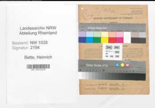 Entnazifizierung Heinrich Bette , geb. 23.09.1894 ()