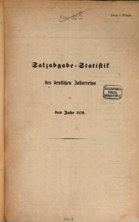Salzabgabe-Statistik des Deutschen Zollvereins : für d. Jahr .., 1870
