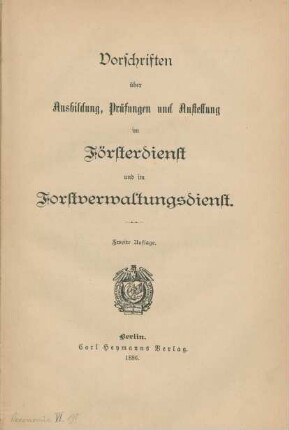 Vorschriften über Ausbildung, Prüfung und Anstellung im Försterdienst und im Forstverwaltungsdienst