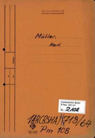 Personenheft Karl Müller (*06.11.1903, +02.08.1944), SS-Hauptsturmführer