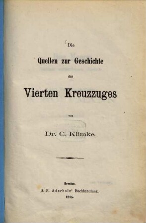 Die Quellen zur Geschichte des Vierten Kreuzzuges