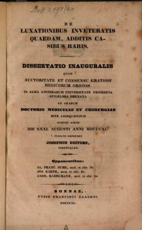 De luxationibus inveteratis quaedam, additis casibus raris : Diss. inaug.