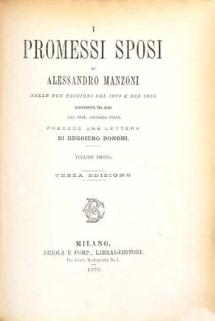 I promessi sposi di Alessandro Manzoni nelle due edizioni del 1840 e del 1825 raffrontate tra loro dal Prof. Riccardo Folli : Precede una lettera di Ruggiero Bonghi. 1