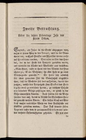 Zweyte Betrachtung. Ueber die letzten Lebenstage Jesu vor seinen Leiden.