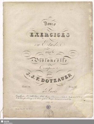 Douze Exercices ou Etudes pour le Violoncelle : Oeuv. 70