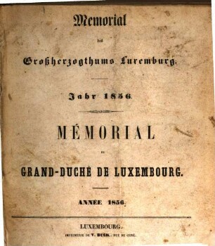 Memorial des Großherzogthums Luxemburg : = Mémorial du Grand-Duché de Luxembourg. 1856