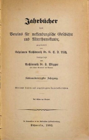 Jahrbücher des Vereins für Mecklenburgische Geschichte und Altertumskunde. 47. 1882