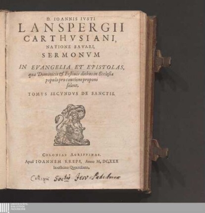 Sermones In Evangelia Et Epistolas, quae Dominicis & Festiuis diebus in Ecclesia populo pro concione proponi solent. Tomvs secvndus: De Sanctis
