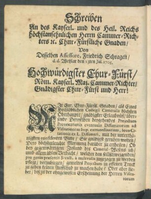 Schreiben An des Kayserl. und des Heil. Reichs höchstansehnlichen Herrn Cammer-Richters [et]c. Chur-Fürstliche Gnaden ...