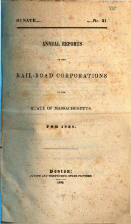 Annual reports of the Rail-Road Corporations in the State of Massachusetts. 1838