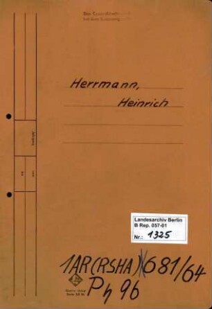 Personenheft Heinrich Herrmann (*02.02.1892, +05.11.1948), Ministerial-Registrator und SS-Obersturmführer