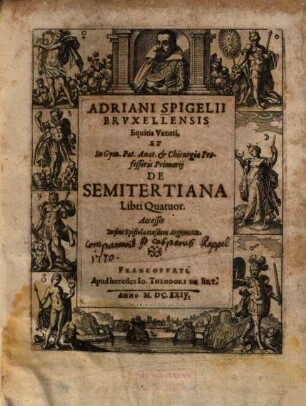 Adriani Spigelii Brvxellensis Equitis Venetis ... De Semitertiana Libri Quatuor : accessit in fine epistola eiusdem argumenti