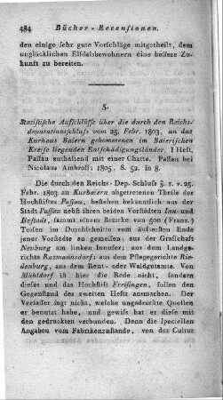 Statistische Aufschlüsse über die durch den Reichsdeputationsschluss vom 25. Febr. an das Kurhaus Baiern gekommenen im Baierischen Kreise liegenden Entschädigungsländer. - Passau : Ambrosi, 1805