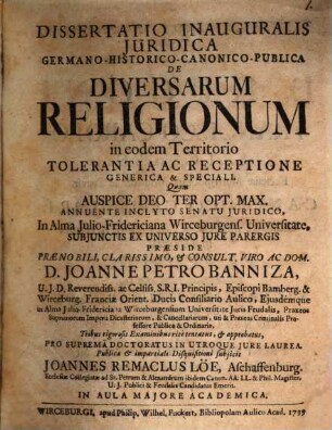 Diss. inaug. iur. Germ. hist. can. publ. de diversarum religionum in eodem territorio tolerantia ac receptione generica & speciali