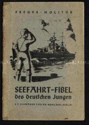 Nationalsozialistisches Schulungsmaterial zum Thema Marine und Geschichte der Seefahrt