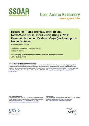 Rezension: Tanja Thomas, Steffi Hobuß, Merle-Marie Kruse, Irina Hennig (Hrsg.), 2011: Dekonstruktion und Evidenz. Ver(un)sicherungen in Medienkulturen