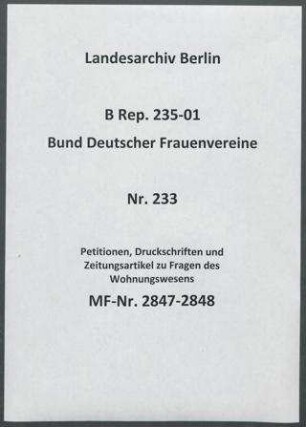 Petitionen, Druckschriften und Zeitungsartikel zu Fragen des Wohnungswesens
