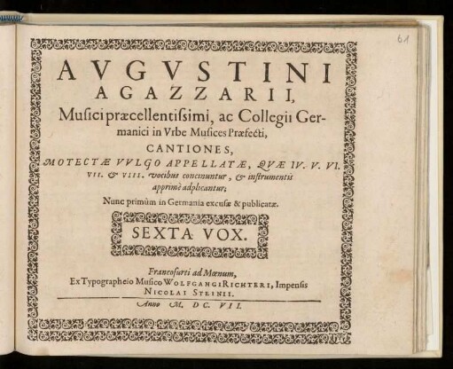 Agostino Agazzari: Cantiones, motectae vulgo appellatae ... IV. V. VI. VII. et. VIII. vocibus ... Sexta Vox