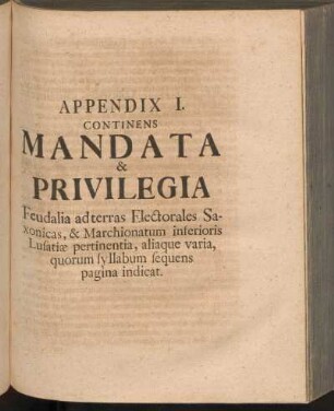 Appendix I. Continens Mandata & Privilegia ...
