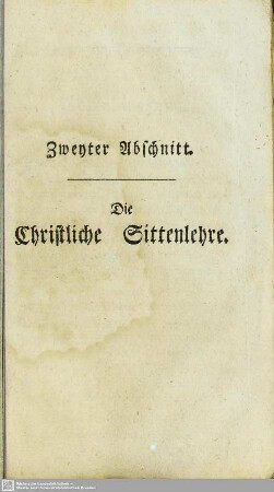 Zweyter Abschnitt. Die Christliche Sittenlehre