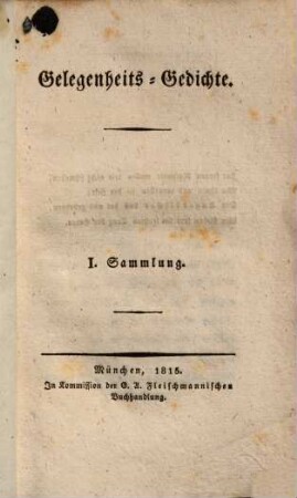 Gelegenheits-Gedichte : I. Sammlung