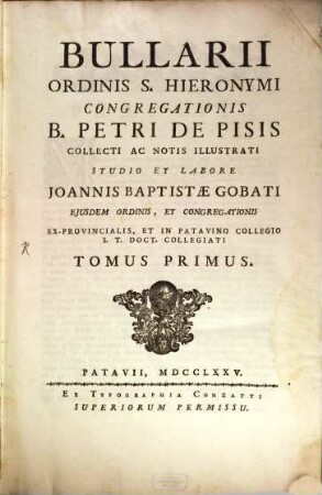 Bullarii Ordinis S. Hieronymi Congregationis B. Petri De Pisis. 1
