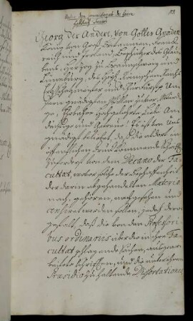 Zensur der Universitätsschriften durch die Dekane der jeweiligen Fakultät, für die Theologische und Medizinische Fakultät vorläufig durch Oporinus und Albrecht; Übersendung an den Buchdrucker Hager zur Einweisung des zukünftigen Universitätsbuchdruckers Vandenhoeck.
