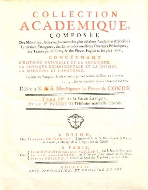 Collection académique : Composée des mémoires, actes ou journaux des plus célèbres académies et sociétés littéraires étrangères ... concernant l'histoire naturelle et la botanique, la physique expérimentale et la chymie ..., 4