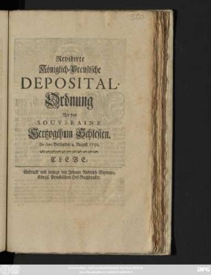 Revidirte Königlich-Preußische Deposital-Ordnung Vor das Souveraine Hertzogthum Schlesien : De dato Berlin den 4. August 1750.