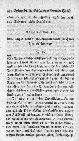 Sechstes Kapitel. Von einigen minder gewöhnlichen Arten die Handlung zu betreiben.